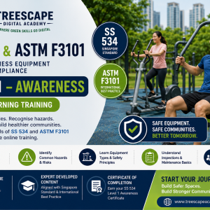 SS 534:2007 & ASTM F3101−21a Outdoor Fitness Equipment Safety Level 1 — Awareness Certificate